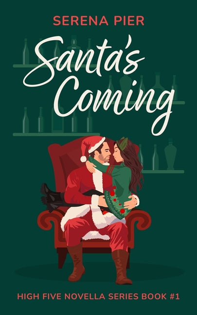 Book cover for Santa's Coming: A Spicy Christmas Romance Novella: Meet Cute, Small Town, Role Play, Single Mom, Holiday Romance, Instant Connection, Strangers to Lov
