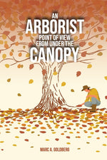Book cover for Arborist Point Of View From Under The Canopy