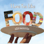 Book cover for I Love You Like Food