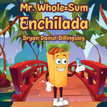Book cover for Mr. Whole = Sum Enchilada