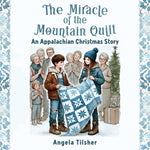 Book cover for Miracle of the Mountain Quilt: An Appalachian Christmas Story