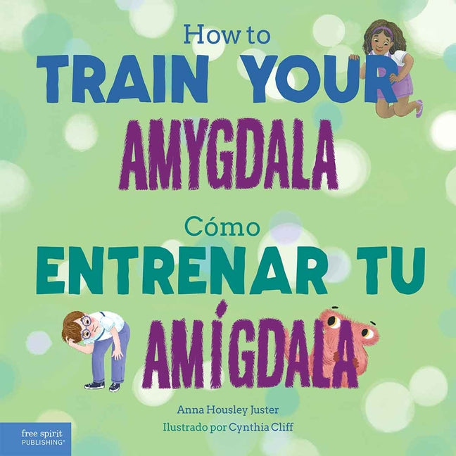 Book cover for How to Train Your Amygdala / Cómo Entrenar Tu Amígdala