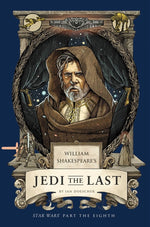 Book cover for William Shakespeare's Jedi the Last: Star Wars Part the Eighth
