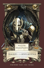 Book cover for William Shakespeare's Tragedy of the Sith's Revenge: Star Wars Part the Third