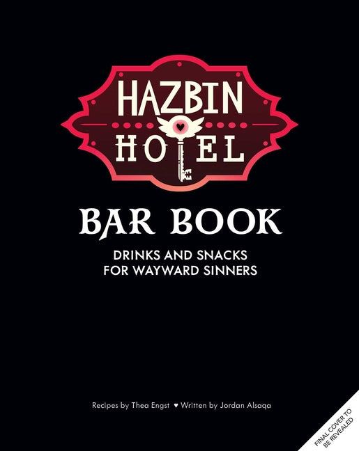 Book cover for Hazbin Hotel Bar Book: Drinks and Snacks for Wayward Sinners