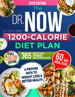 Book cover for Dr. Now 1200-Calorie Diet Plan: A Proven Path to Weight Loss and Better Health with Dr. Nowzaradan's Balanced Meal Formula-365 Days of Easy, Affordabl
