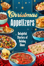 Book cover for Christmas Appetizers: Delightful Starters of Holiday Cheer