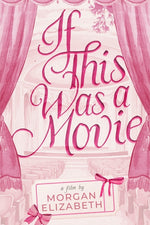 Book cover for If This Was a Movie: A Single Dad Nanny Christmas Romantic Comedy