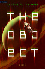 Book cover for Object: A Hard Sci-Fi Novel