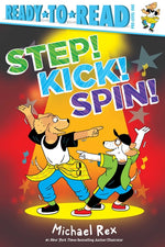 Book cover for Step! Kick! Spin!: Ready-To-Read Pre-Level 1