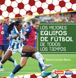 Book cover for Mejores Equipos de Fútbol de Todos Los Tiempos (All-Time Best Soccer Teams)