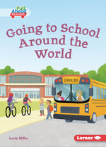 Book cover for Going to School Around the World