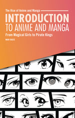 Book cover for Introduction to Anime and Manga: From Magical Girls to Pirate Kings