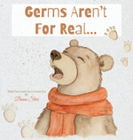 Book cover for Germs Aren't For Real