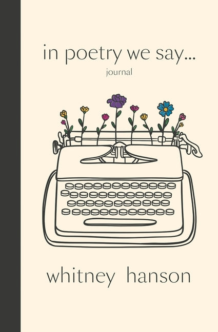 Book cover for In Poetry We Say Journal