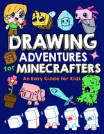 Book cover for Drawing Adventures for Minecrafters: An Easy Guide for Kids