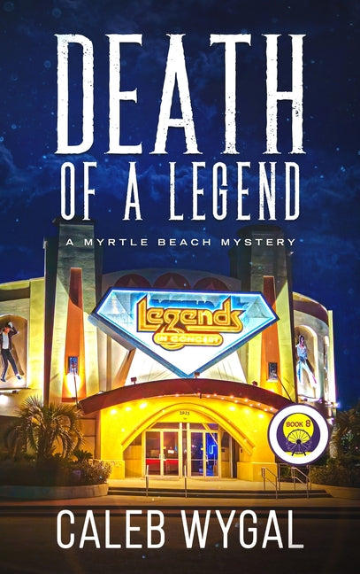 Book cover for Death of a Legend: A Myrtle Beach Mystery