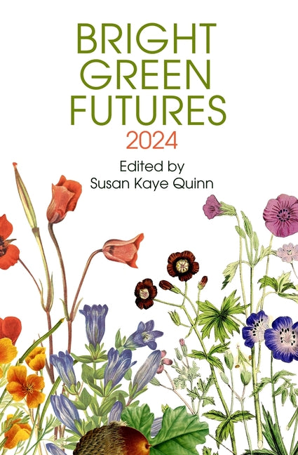 Book cover for Bright Green Futures: Solarpunk Anthology