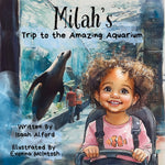 Book cover for Milah's Trip to the Amazing Aquarium: A Children's Adventure Book
