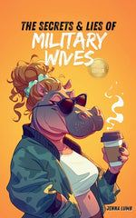 Book cover for Secrets & Lies Of Military Wives Special Edition