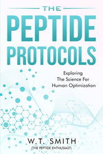 Book cover for Peptide Protocols: Exploring the Science for Human Optimization: Exploring the