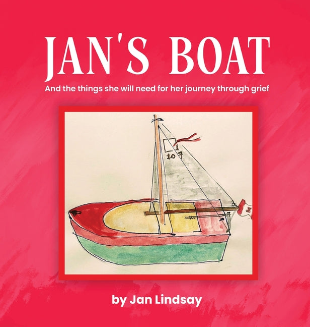 Book cover for Jan's Boat: And The Things She Will Need For Her Journey Through Grief