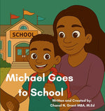 Book cover for Michael Goes to School: The M.O.D.Y Kid's Collection