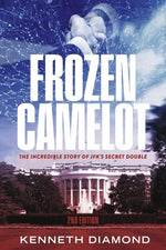 Book cover for Frozen Camelot: The Incredible Story of Jfk's Secret Double