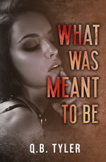 Book cover for What Was Meant To Be