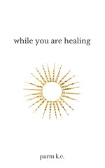Book cover for While You are Healing