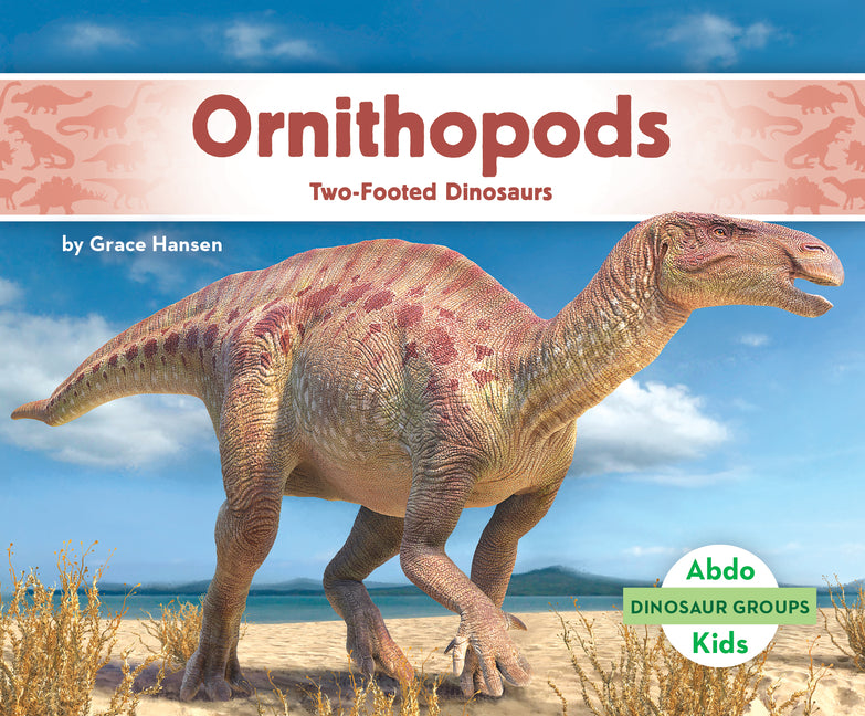 Book cover for Ornithopods: Two-Footed Dinosaurs: Two-Footed Dinosaurs