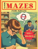 Book cover for Classic Mazes for Adults: 100 Puzzles