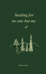 Book cover for healing for no one but me