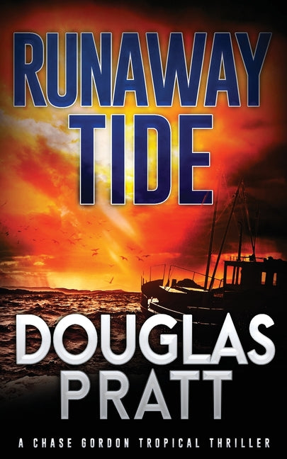 Book cover for Runaway Tide: A Chase Gordon Tropical Thriller