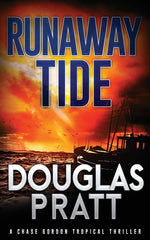 Book cover for Runaway Tide: A Chase Gordon Tropical Thriller