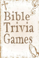 Book cover for Bible Trivia Games: 1000+ Questions to Sharpen Your Understanding of Scripture