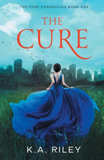 Book cover for The Cure: A Young Adult Dystopian Novel