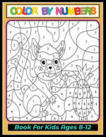 Book cover for Color by Numbers Coloring Book for Kids Ages 8-12: Large print, Best Toddler Coloring Book