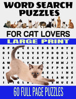 Book cover for Word Search Puzzles for Cat Lovers Large Print 60 Full Page Puzzles: Fun and Relaxing Word Find Puzzles for the Cat Lover - Contains Breeds Words and