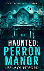 Book cover for Haunted: Perron Manor