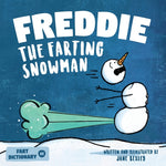 Book cover for Freddie The Farting Snowman: A Funny Read Aloud Picture Book For Kids And Adults About Snowmen Farts and Toots