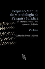 Book cover for Pequeno Manual de Metodologia da Pesquisa Jurídica: Roteiro de pesquisa para estudantes de Direito