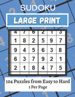 Book cover for Large Print Sudoku Puzzle Book Easy to Hard: 101+ Sudoku Puzzles Large Print for Adults & Seniors