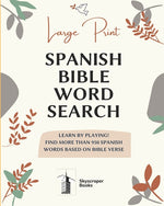 Book cover for Large Print Spanish Bible Word Search: Learn by playing! Find more than 950 Spanish Words Based on Bible Verse: Bible verse search word 8'' x 10'' IN,