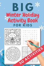 Book cover for Big Winter Holiday Activity Book for Kids: 50 activities - Christmas gift or present - stocking stuffer for kids - Creative Holiday Coloring, Word Sea