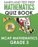 Book cover for MARYLAND TEST PREP Mathematics Quiz Book MCAP Mathematics Grade 3: Preparation for the MCAP Mathematics Assessments