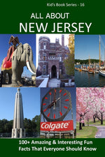 Book cover for All about New Jersey: 100+ Amazing Facts with Pictures