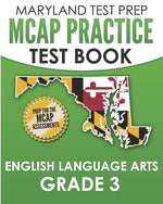 Book cover for MARYLAND TEST PREP MCAP Practice Test Book English Language Arts Grade 3: Preparation for the MCAP ELA/Literacy Assessments