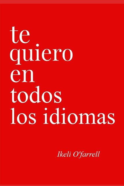 Book cover for Te Quiero En Todos Los Idiomas