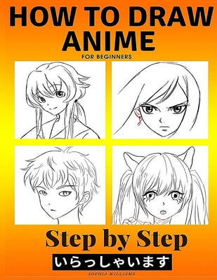 Book cover for How to Draw Anime for Beginners Step by Step: Manga and Anime Drawing Tutorials Book 2